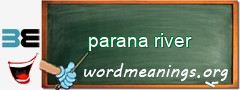 WordMeaning blackboard for parana river